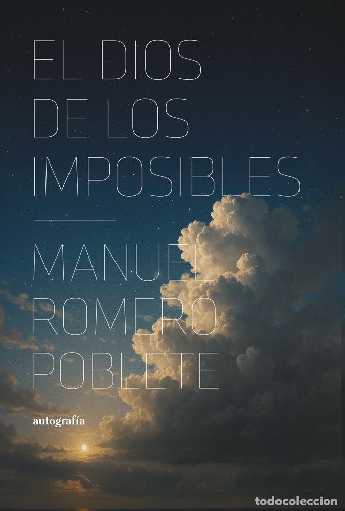 books: EL DIOS DE LOS IMPOSIBLES - ROMERO POBLETE, MANUEL