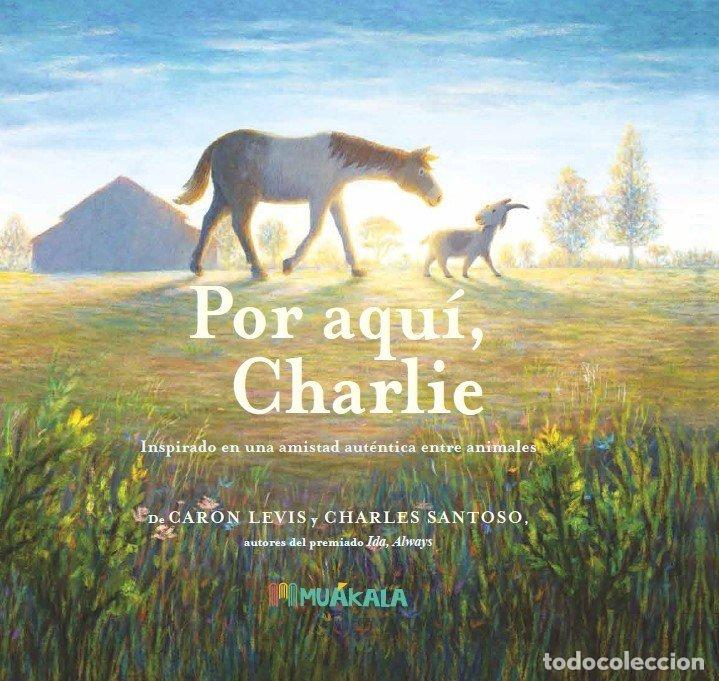 Libros: POR AQUI CHARLIE - LEVIS, CARON