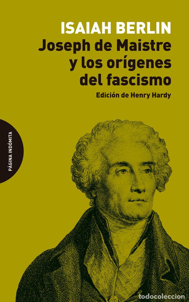 Libros: JOSEPH DE MAISTRE Y LOS ORIGENES DEL FASCISMO - BERLIN, ISAIAH