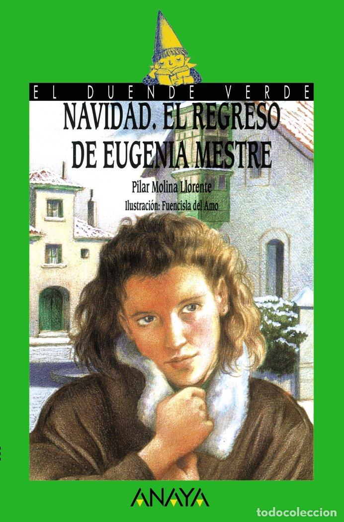 books: NAVIDAD EL REGRESO DE EUGENIA MESTRE DUENDE VERDE - MOLINA LLORENTE, PILAR