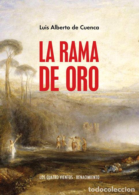 B&uuml;cher: RAMA DE ORO,LA - CUENCA, LUIS ALBERTO DE