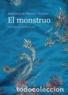 Libros: MONSTRUO,EL - HOYOS Y VINENT, ANTONIO DE