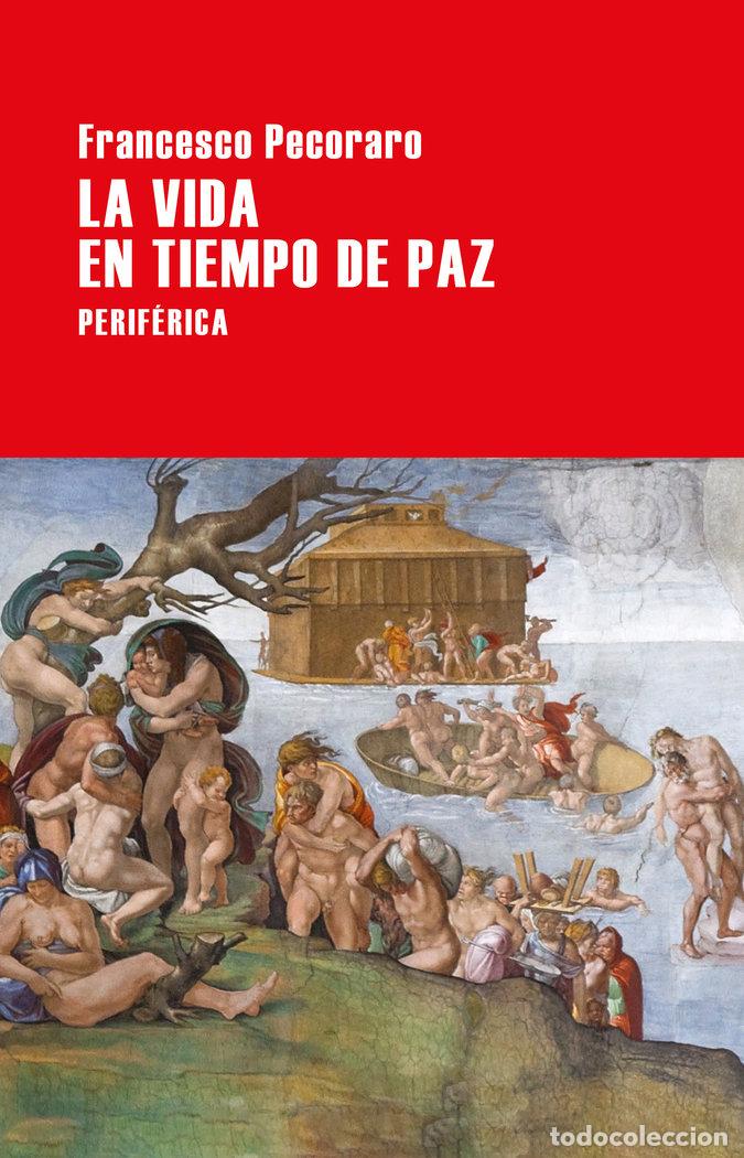 Libros: VIDA EN TIEMPO DE PAZ,LA - PECORARO, FRANCESCO