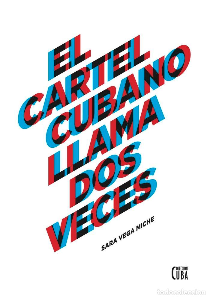 Libros: CARTEL CUBANO LLAMA DOS VECES,EL - VEGA MICHE, SARA