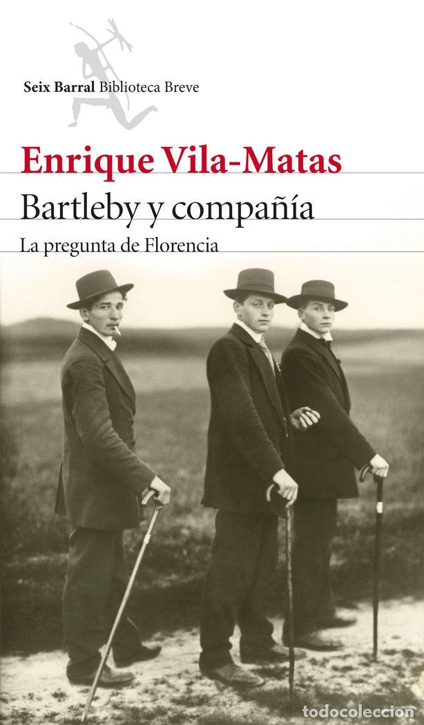 Libros: BARTLEBY Y COMPA&Ntilde;IA - VILA MATAS, ENRIQUE