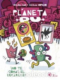 Libri: PLANETA PU NO ME QUITES EL BOCADILLO - CAN, MIGUEL