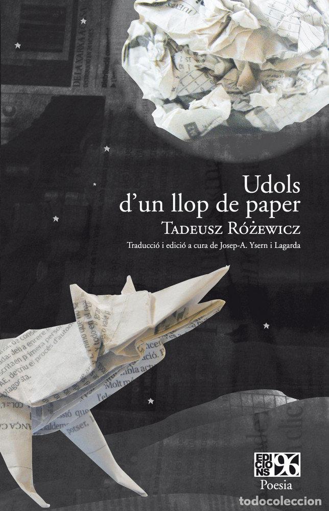 B&uuml;cher: UDOLS D'UN LLOP DE PAPER - ROZEWICZ, TADEUSZ