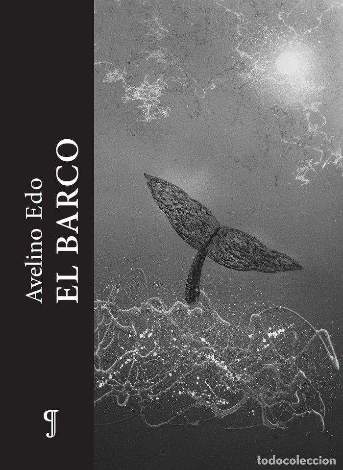 Libri: EL BARCO - EDO, AVELINO