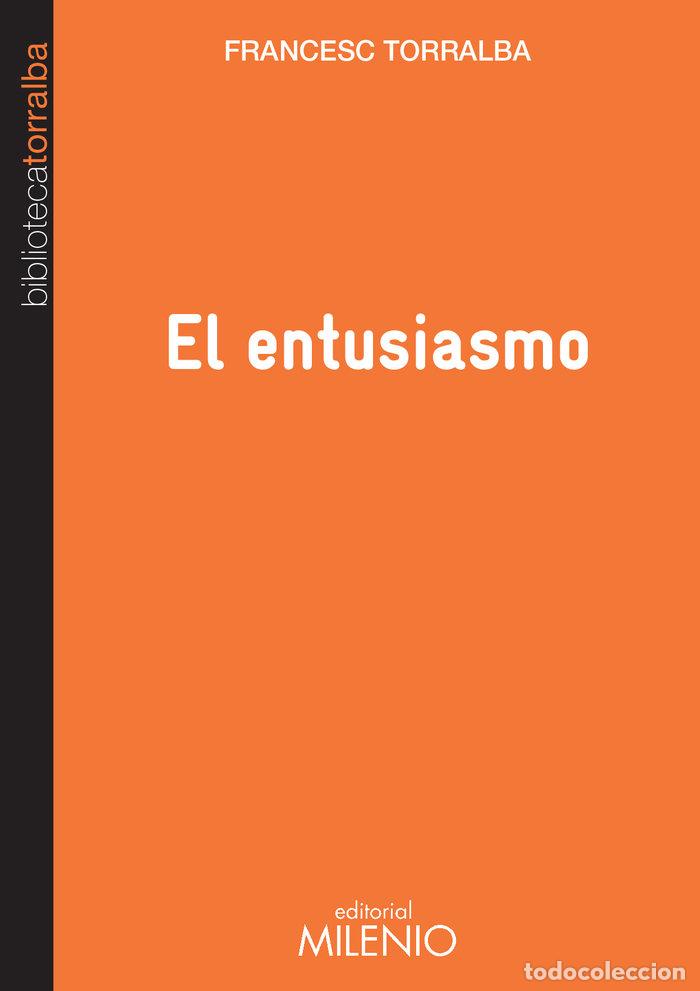 Libri: ENTUSIASMO,EL - TORRALBA, FRANCESC