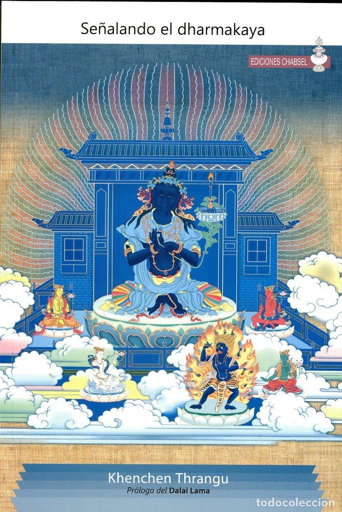 Livres: SE&Ntilde;ALANDO EL DHARMAKAYA - THRANGU, KHENCHEN