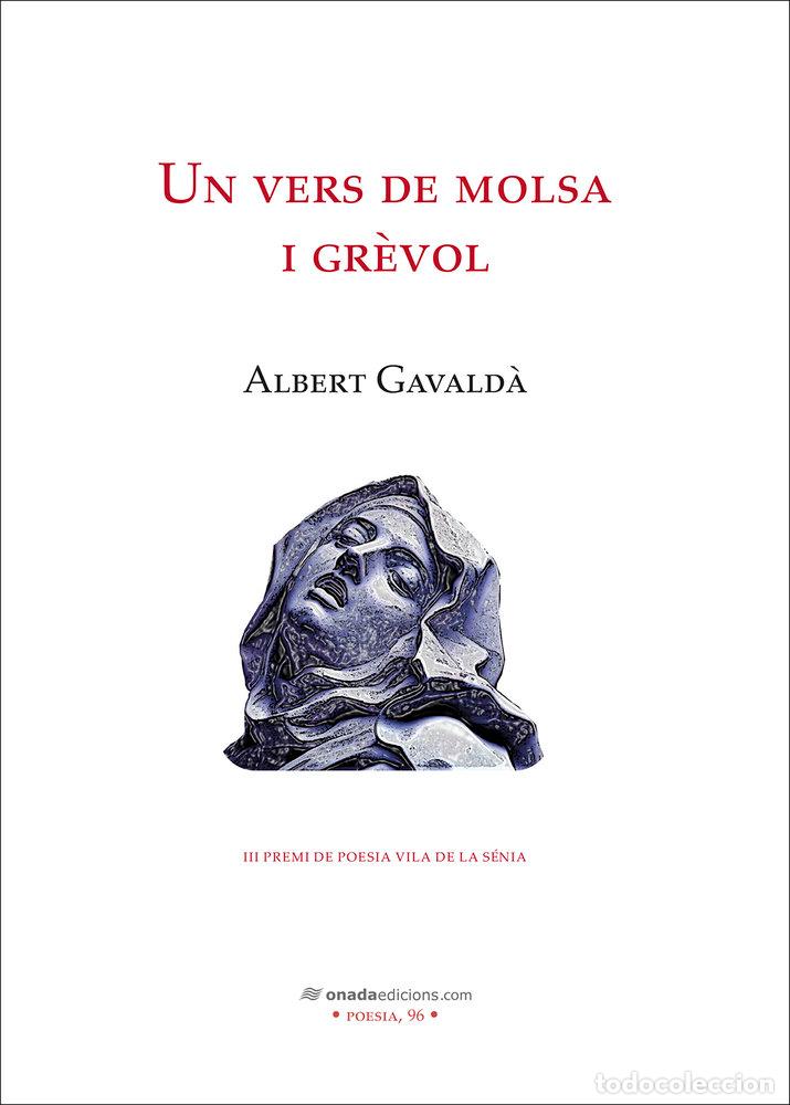 Livres: UN VERS DE MOLSA I GREVOL - GAVALDA, ALBERT