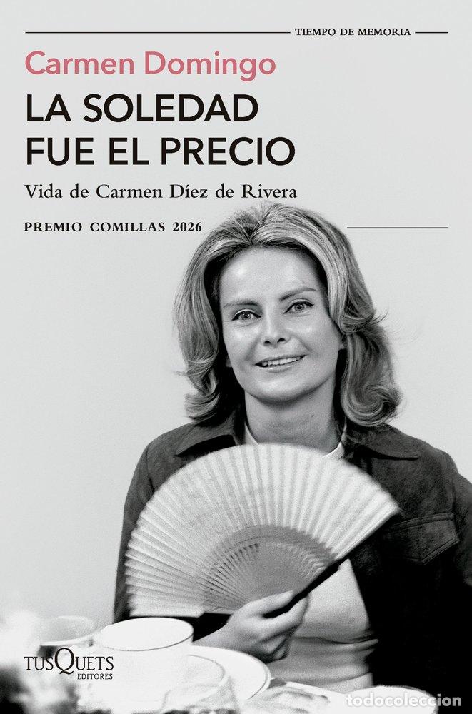 B&uuml;cher: LA SOLEDAD FUE EL PRECIO PREMIO COMILLAS 2026 - DOMINGO, CARMEN
