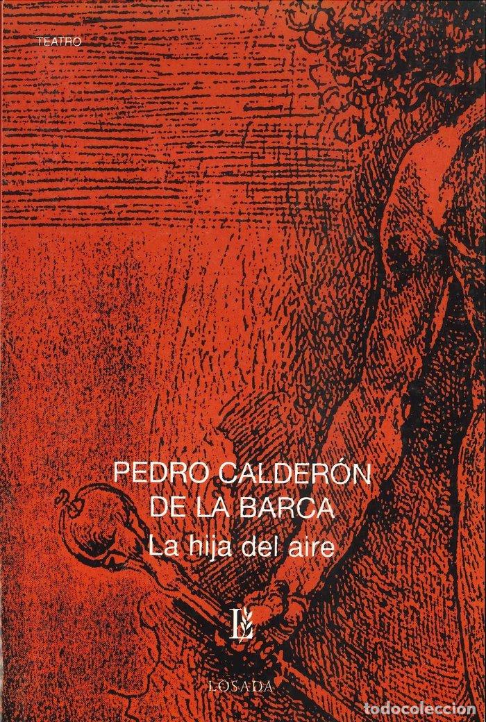 Libros: HIJA DEL AIRE,LA - CALDERON DE LA BARCA, PEDRO