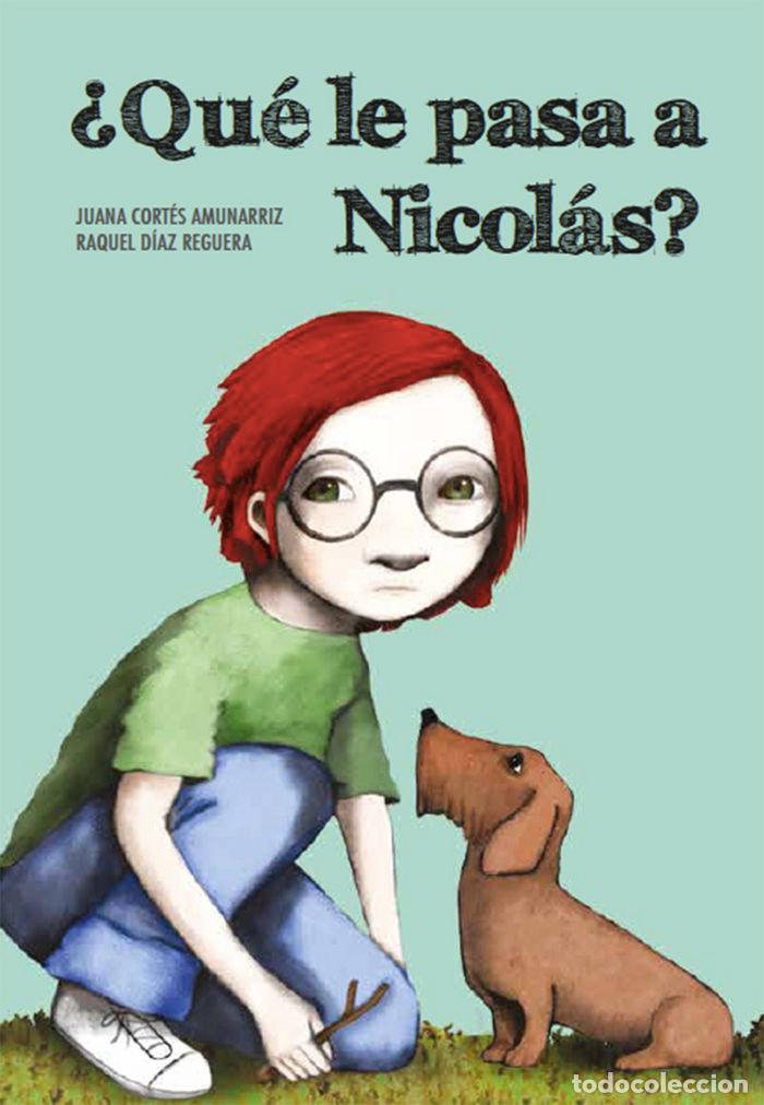 Libros: QUE LE PASA A NICOLAS - CORTES, JUANA