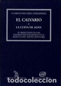 Livres: CALVARIO Y LA CUEVA DE ADAN,EL - DIEZ FERNANDEZ, FLORENTINO