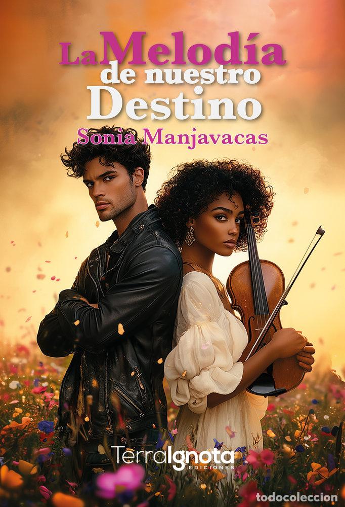 Livres: LA MELODIA DE NUESTRO DESTINO - MANJAVACAS PEDROCHE, SONIA