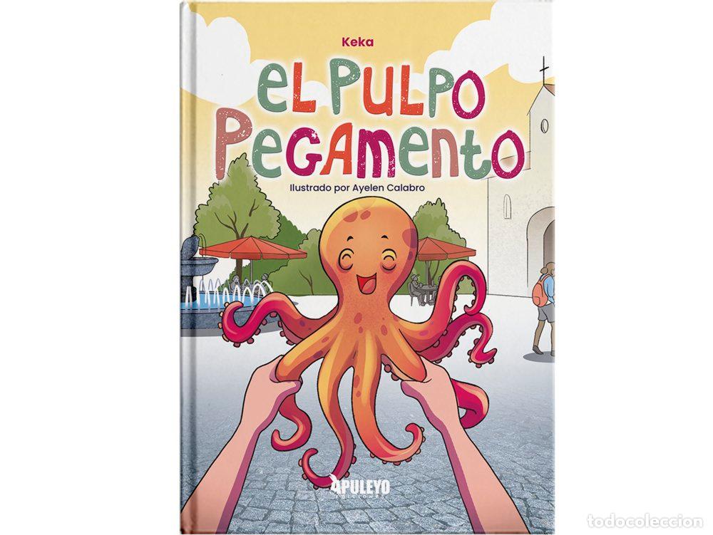 Libros: EL PULPO PEGAMENTO - LEYVA MORENO, MARIA ROSA