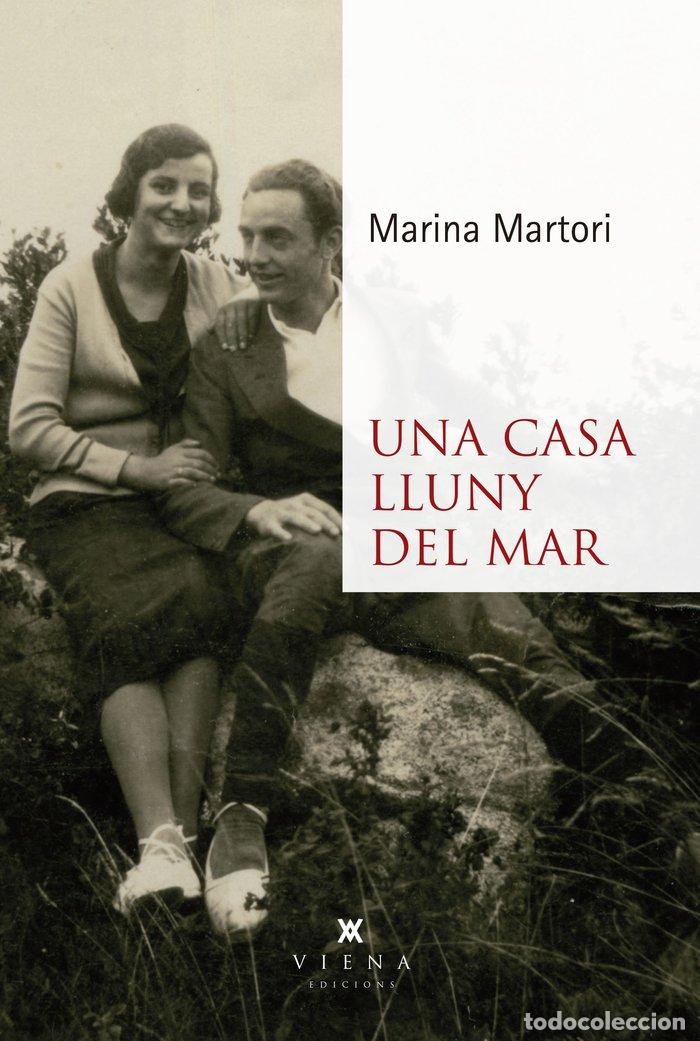 Libri: UNA CASA LLUNY DEL MAR - MARTORI RUBIO, MARINA