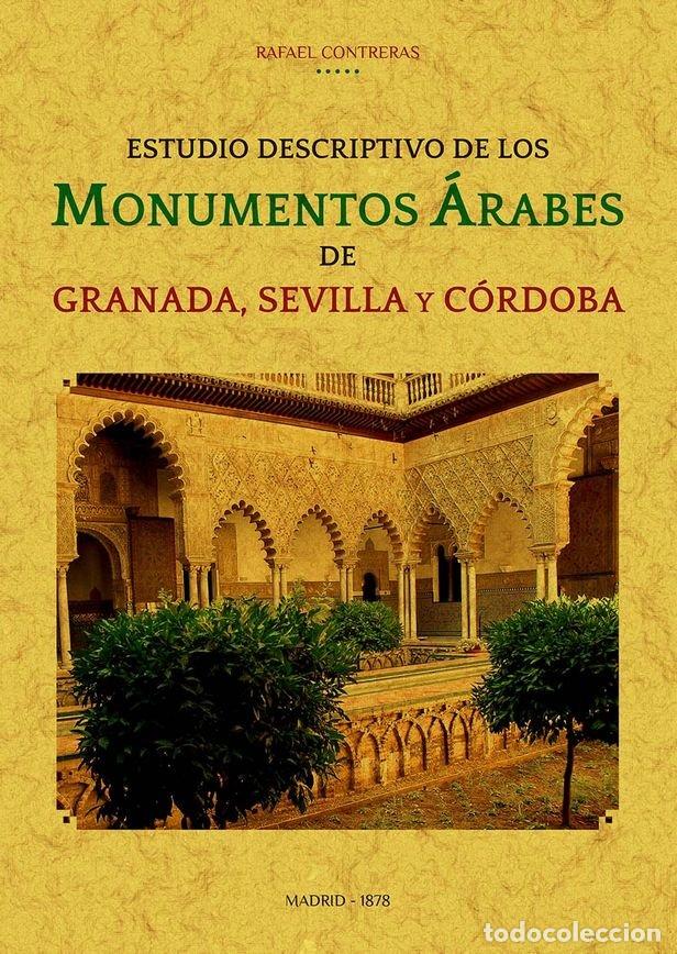 books: ESTUDIO DESCRIPTIVO DE LOS MONUMENTOS ARABES DE GRANADA, SEV - CONTRERAS, RAFAEL