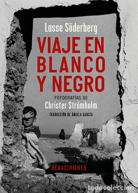 Libros: VIAJE EN BLANCO Y NEGRO - SODERBERG, LASSE