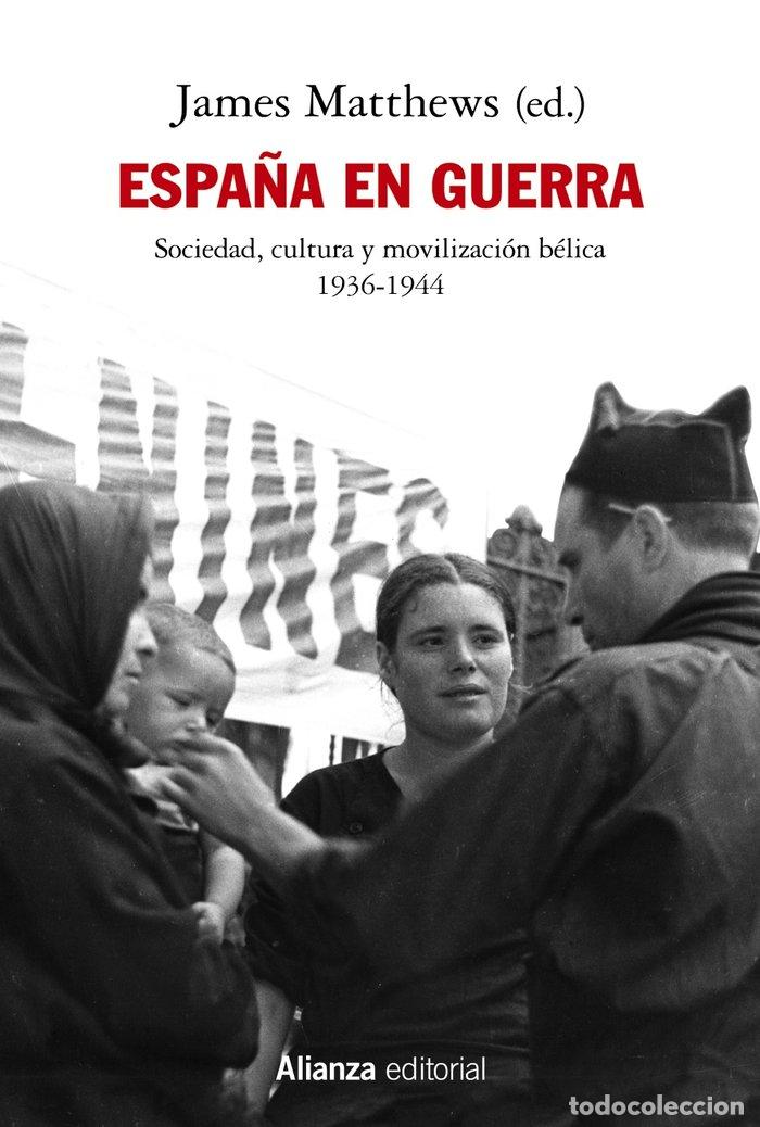 Libros: ESPA&Ntilde;A EN GUERRA - MATTHEWS, JAMES