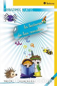 Libros: TRABAJAMOS JUNTOS 4 LA LECTURA DE LAS VOCALES - DIAZ SANCHEZ, VANESA