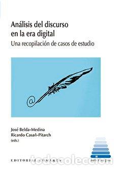 books: ANALISIS DEL DISCURSO EN LA ERA DIGITAL UNA RECOPILACION D - BELDA MEDINA, JOSE