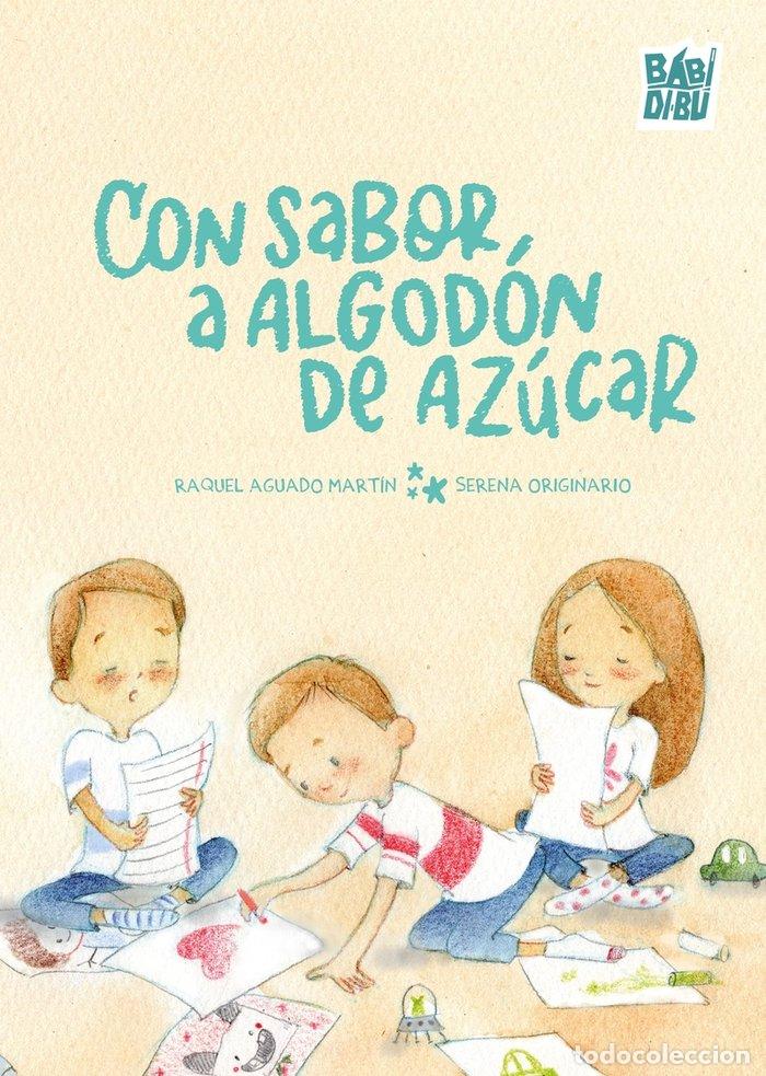 Libri: CON SABOR A ALGODON DE AZUCAR - AGUADO MARTIN, RAQUEL