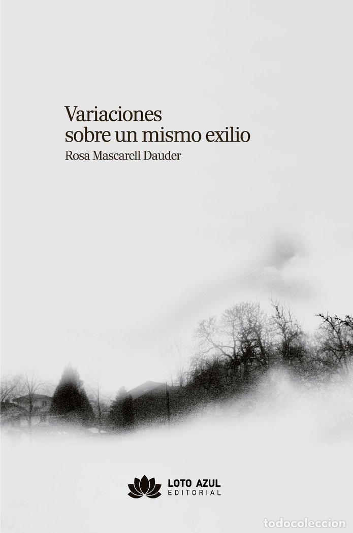 B&uuml;cher: VARIACIONES SOBRE UN MISMO EXILIO - MASCARELL DAUDER, ROSA