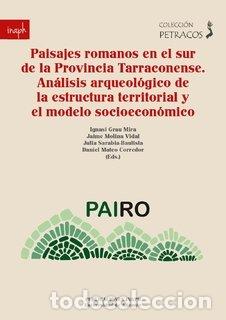B&uuml;cher: PAISAJES ROMANOS EN EL SUR DE LA PROVINCIA TARRACONENSE. ANA - .