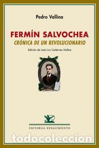 B&uuml;cher: FERMIN SALVOCHEA CRONICA DE UN REVOLUCIONARIO SEGUIDO DE U - VALLINA MARTINEZ, PEDRO