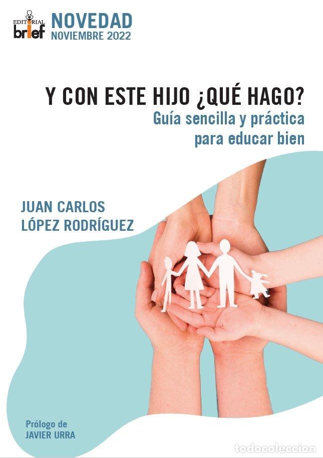B&uuml;cher: Y CON ESTE HIJO QUE HAGO - JUAN CARLOS LOPEZ RODRIGUEZ