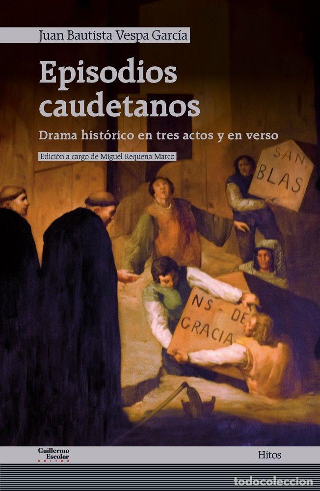 books: EPISODIOS CAUDETANOS - VESPA GARCIA, JUAN BAUTISTA