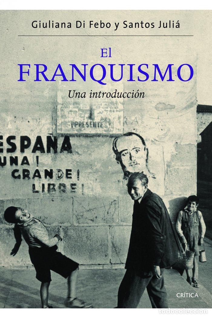 Libros: FRANQUISMO,EL - JULIA, SANTOS