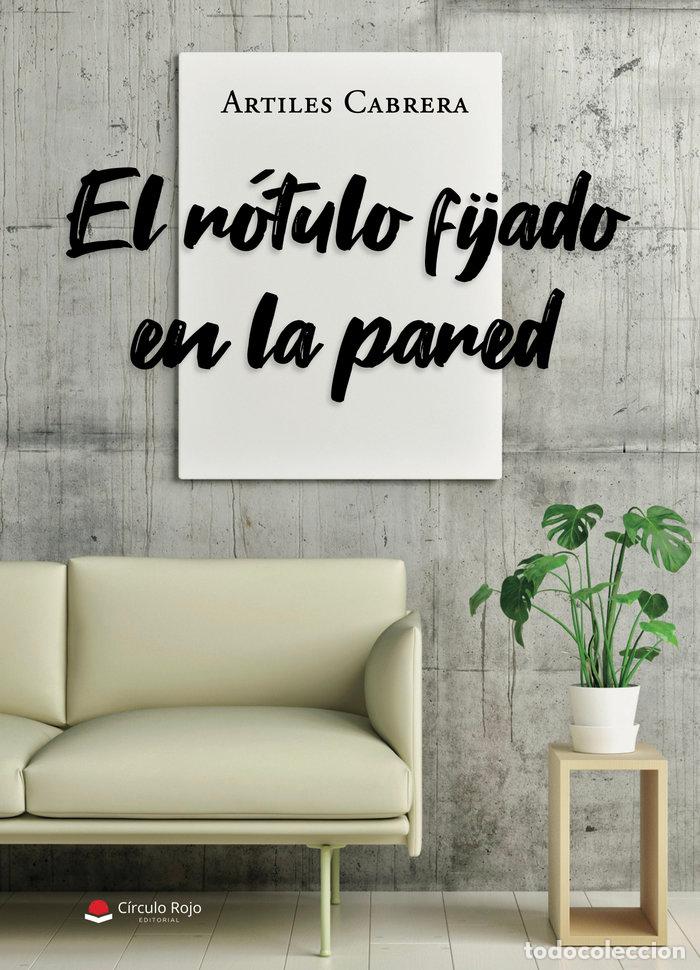 Libros: E ROTULO FIJADO EN LA PARED - ARTILES CABRERA, C.