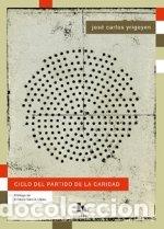 Libros: CICLO DEL PARTIDO DE LA CARIDAD - YRIGOYEN, JOSE CARLOS