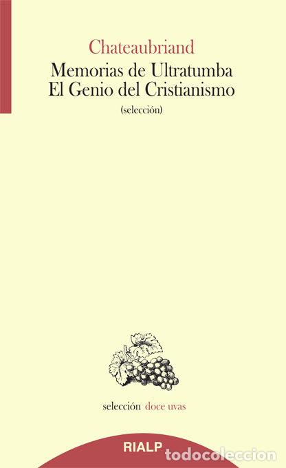 Libros: MEMORIAS DE ULTRATUMBA-EL GENIO DEL CRISTIANISMO - DE CHATEAUBRIAND, FRANCOIS-RENE