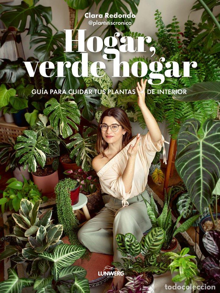 B&uuml;cher: HOGAR VERDE HOGAR - CLARA REDONDO (@PLANTITISCRONICA)