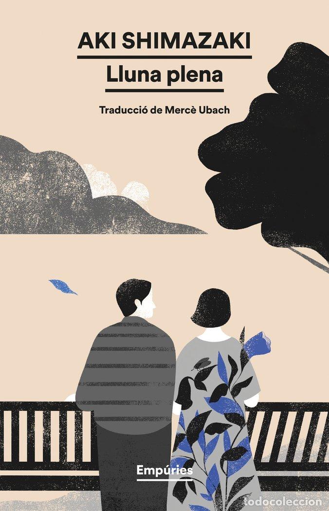 Libros: LLUNA PLENA - SHIMAZAKI, AKI