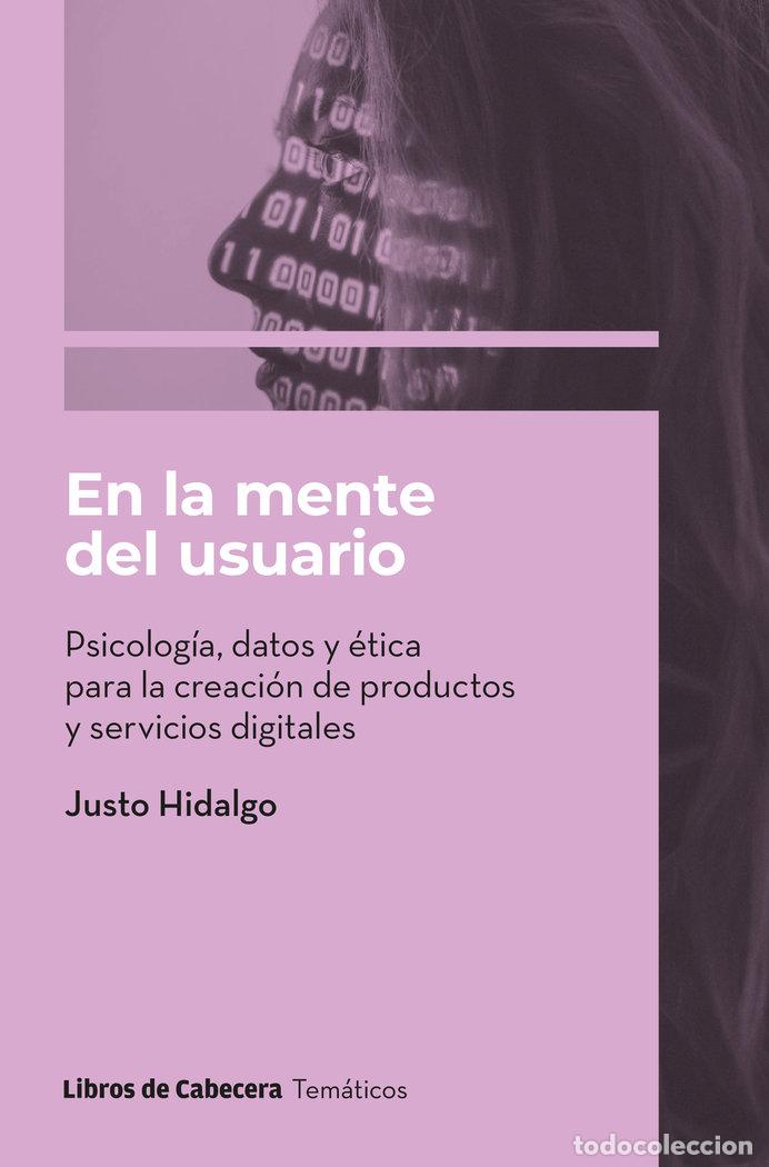 Libros: EN LA MENTE DEL USUARIO - HIDALGO, JUSTO
