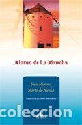 Livros: ALONSO DE LA MANCHA - MORENO MARTIN DE NICOLAS, IRENE