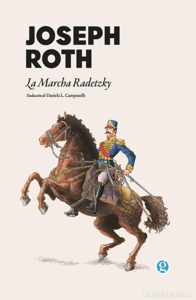 Libri: LA MARCHA RADETZKY - ROTH, JOSEPH