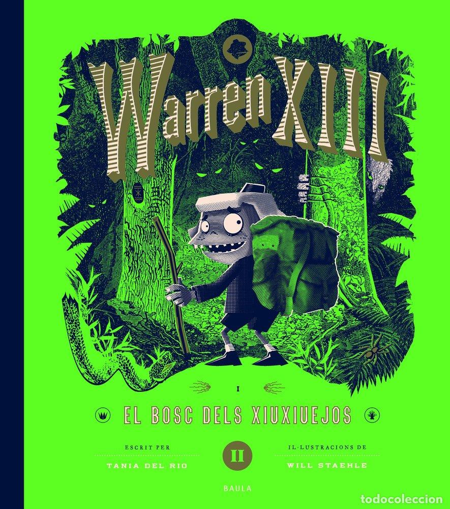 Livres: WARREN XIII I EL BOSC DELS XIUXIUEJOS - TANIA DEL RIO