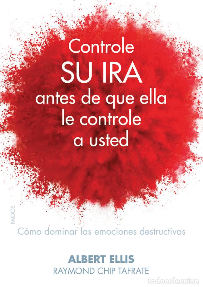 B&uuml;cher: CONTROLE SU IRA ANTES DE QUE ELLA LE CONTROLE A USTED - ELLIS, ALBERT