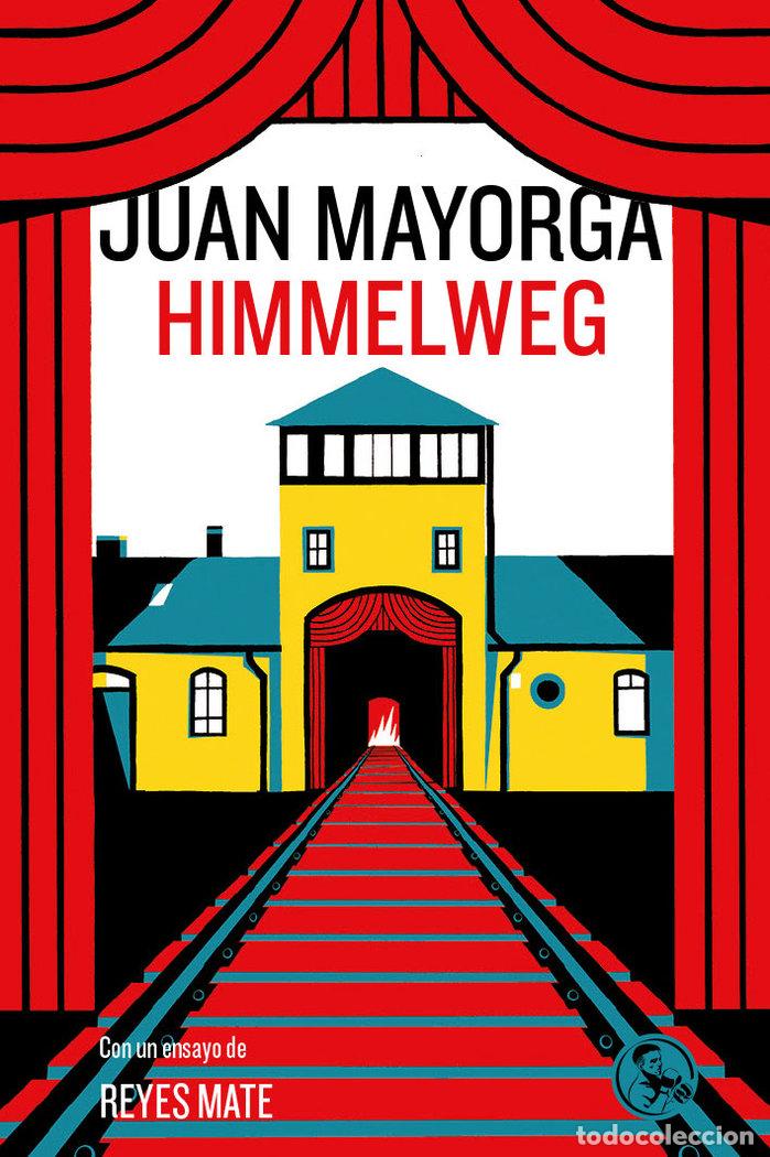 Libri: HIMMELWEG - MAYORGA, JUAN