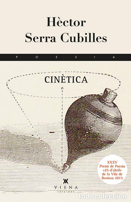 Libri: CINETICA - SERRA CUBILLES, HECTOR