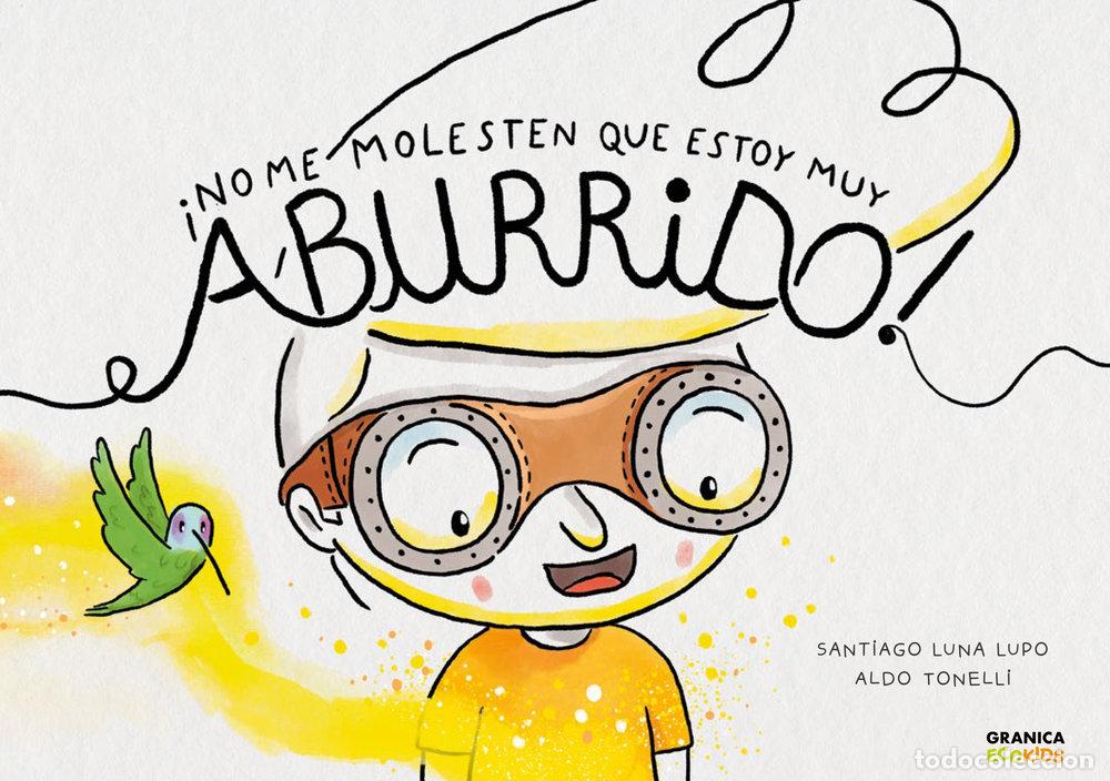 Libros: NO ME MOLESTEN QUE ESTOY MUY ABURRIDO - LUNA LUPO, SANTIAGO