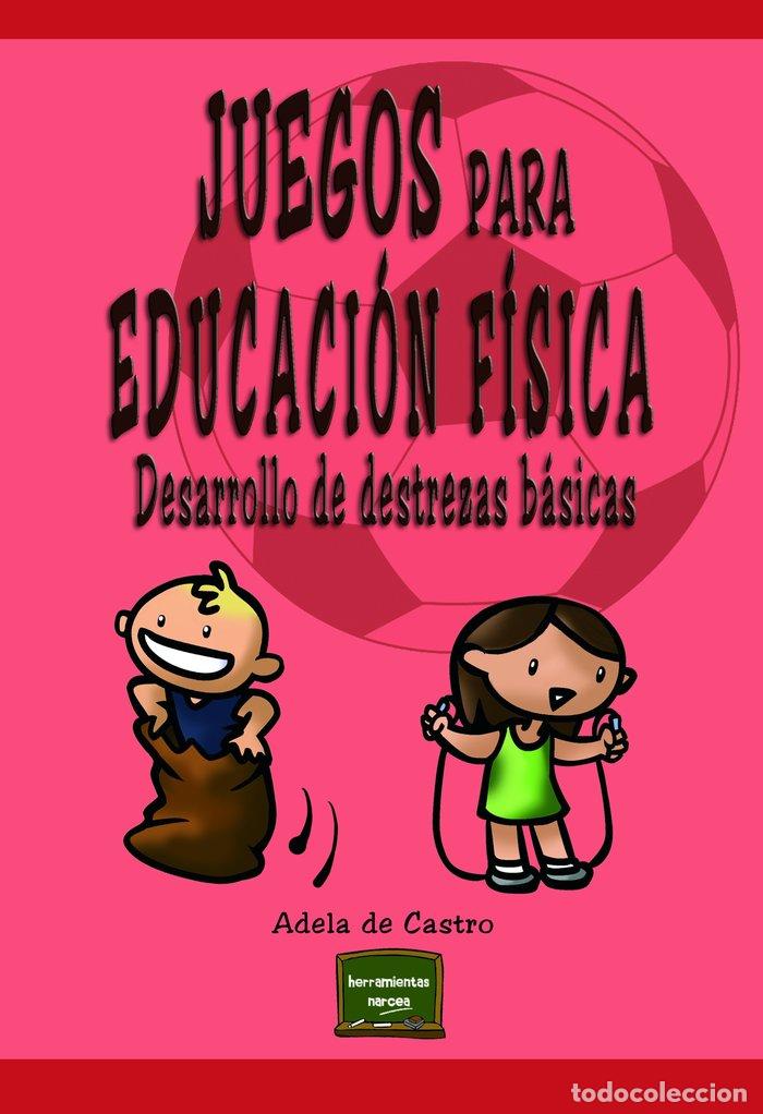 Libri: JUEGOS PARA EDUCACION FISICA - DE CASTRO MANGAS, ADELA