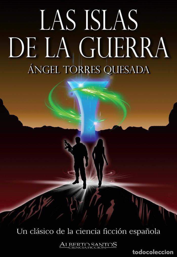 Libri: LAS ISLAS DE LA GUERRA TRILOGIA DE LAS ISLAS - TORRES QUESADA, ANGEL