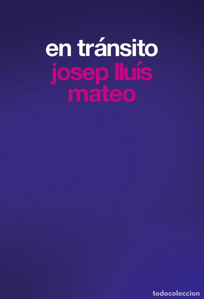 Libri: EN TRANSITO - MATEO, JOSEP LLUIS